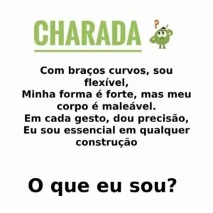 Charada: Braços Curvos